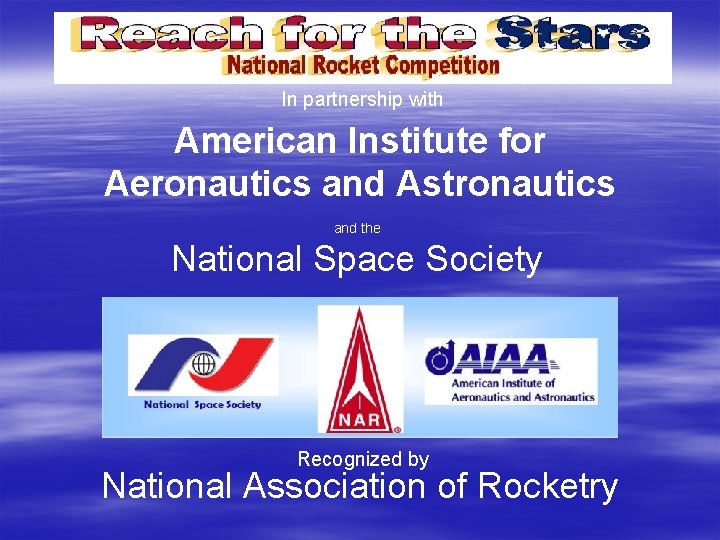 In partnership with American Institute for Aeronautics and Astronautics and the National Space Society