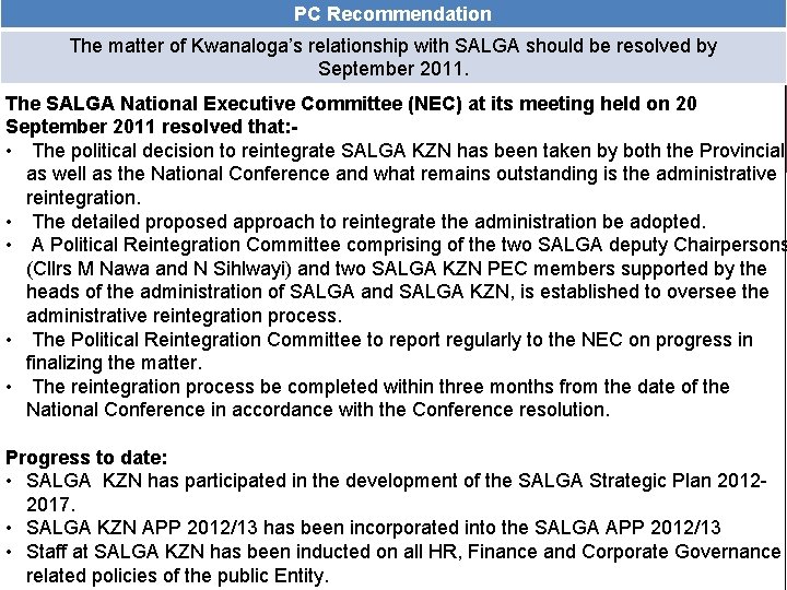 PC Recommendation www. salga. org. za The matter of Kwanaloga’s relationship with SALGA should