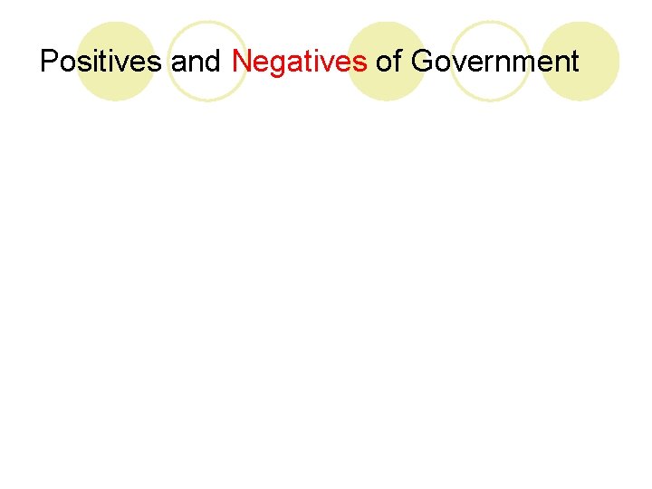 Positives and Negatives of Government 