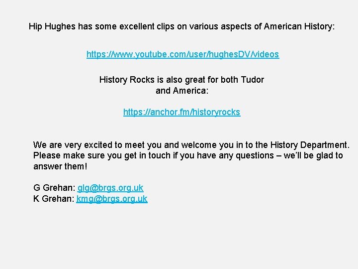 Hip Hughes has some excellent clips on various aspects of American History: https: //www. Hip Hughes has some excellent clips on various aspects of American History: https: //www.