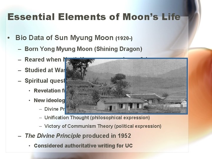 Essential Elements of Moon’s Life • Bio Data of Sun Myung Moon (1920 -)