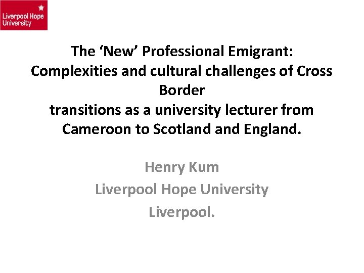 The ‘New’ Professional Emigrant: Complexities and cultural challenges of Cross Border transitions as a