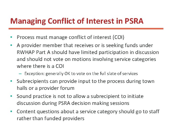 Managing Conflict of Interest in PSRA • Process must manage conflict of interest (COI)