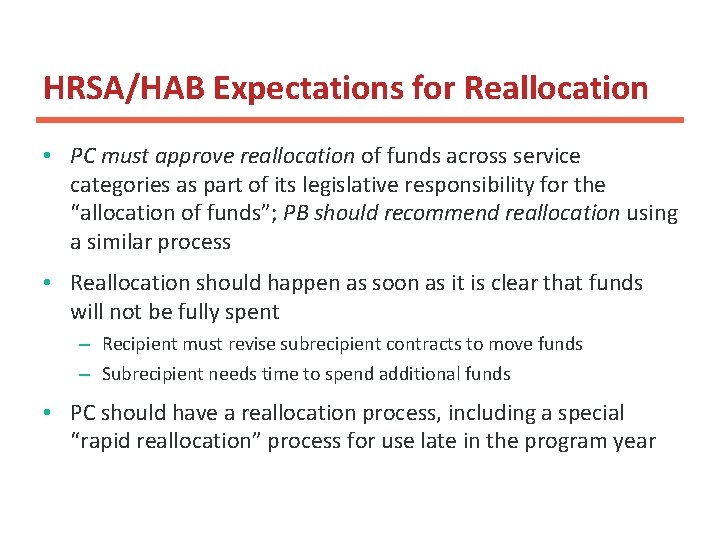 HRSA/HAB Expectations for Reallocation • PC must approve reallocation of funds across service categories