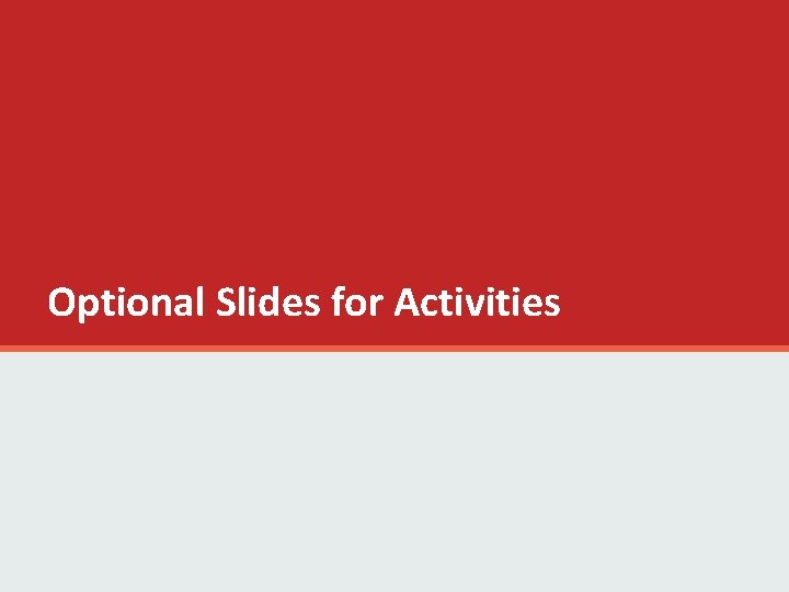 Optional Slides for Activities 