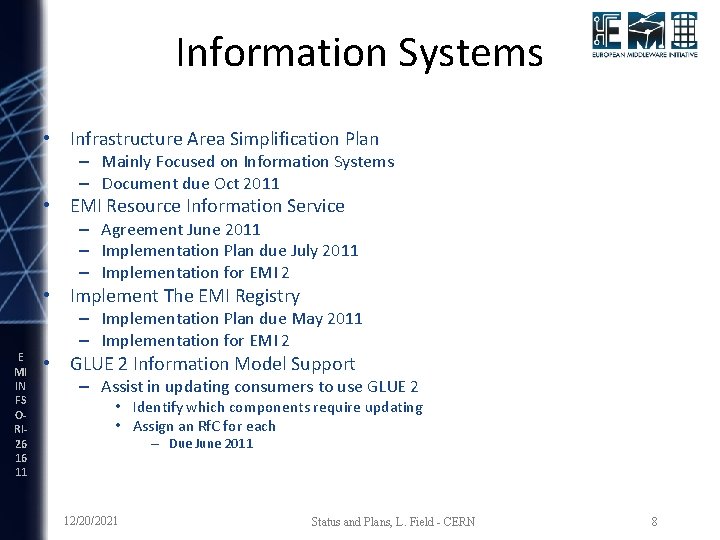 Information Systems • Infrastructure Area Simplification Plan – Mainly Focused on Information Systems –