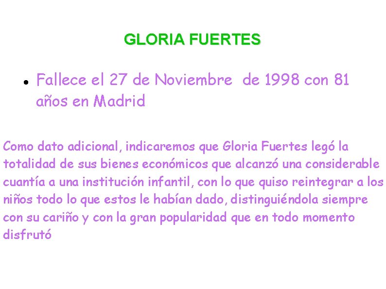 GLORIA FUERTES Fallece el 27 de Noviembre de 1998 con 81 años en Madrid
