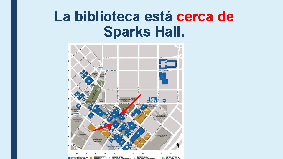 La biblioteca está cerca de Sparks Hall. La biblioteca está cerca de Sparks Hall.