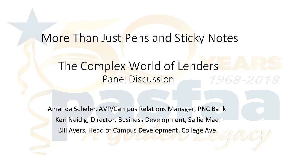 More Than Just Pens and Sticky Notes The Complex World of Lenders Panel Discussion