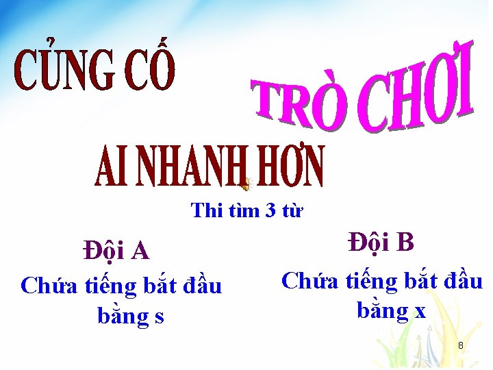 Thi tìm 3 từ Đội A Đội B Chứa tiếng bắt đầu bằng s