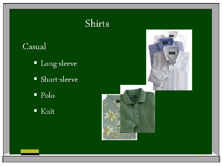 Shirts Casual § Long-sleeve § Short-sleeve § Polo § Knit 
