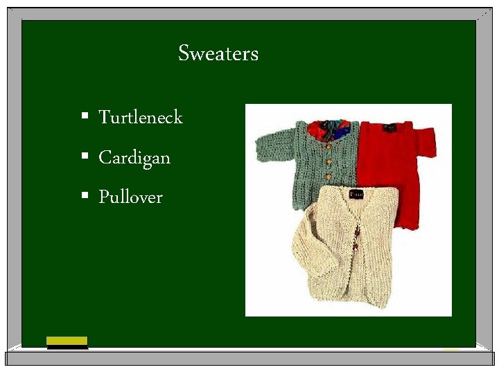 Sweaters § Turtleneck § Cardigan § Pullover 