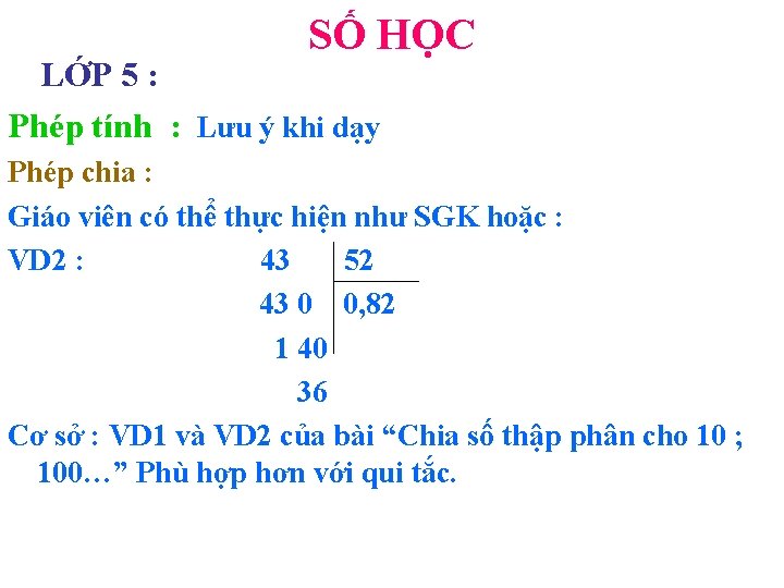 SỐ HỌC LỚP 5 : Phép tính : Lưu ý khi dạy Phép chia