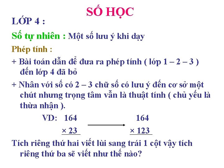 SỐ HỌC LỚP 4 : Số tự nhiên : Một số lưu ý khi