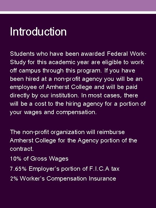 Introduction Students who have been awarded Federal Work. Study for this academic year are
