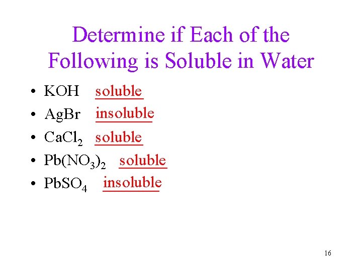 Determine if Each of the Following is Soluble in Water • • • KOH