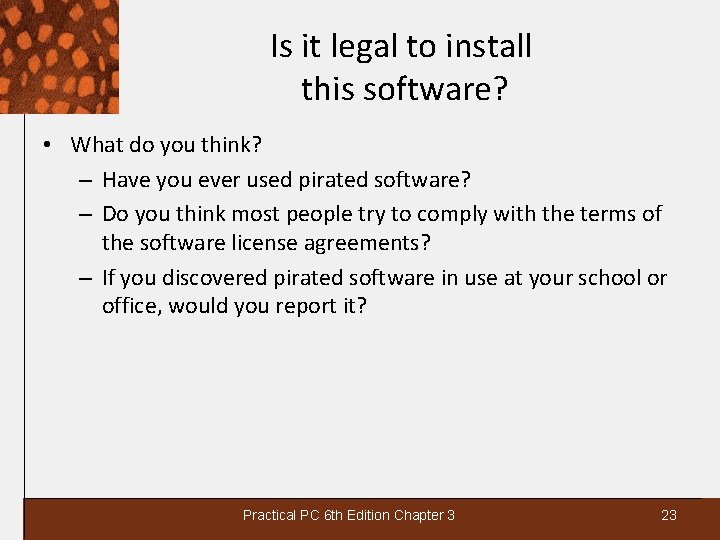 Is it legal to install this software? • What do you think? – Have