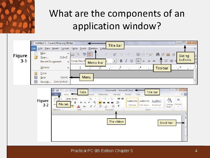 What are the components of an application window? Practical PC 6 th Edition Chapter