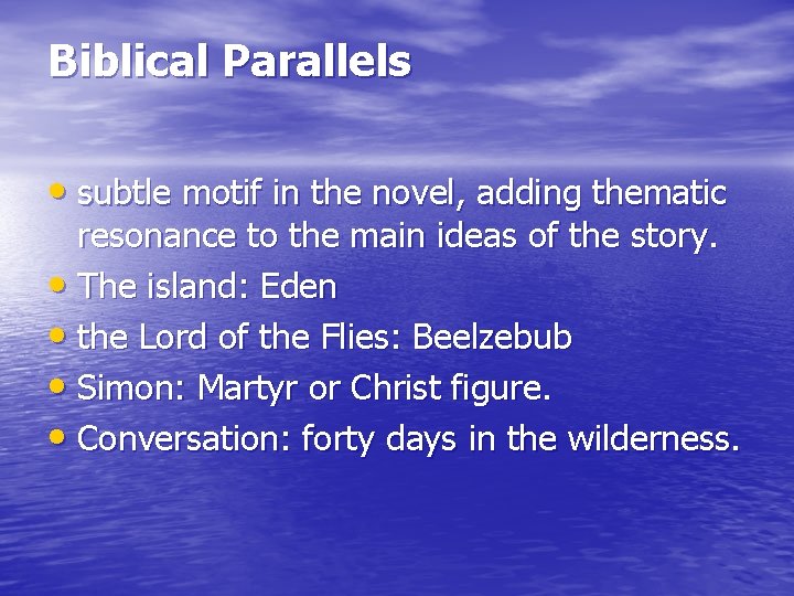 Biblical Parallels • subtle motif in the novel, adding thematic resonance to the main