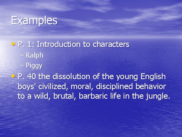 Examples • P. 1: Introduction to characters – Ralph – Piggy • P. 40