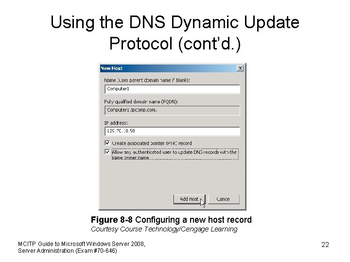 Using the DNS Dynamic Update Protocol (cont’d. ) Figure 8 -8 Configuring a new