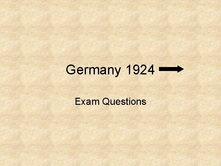Germany 1924 Exam Questions Source A is from
