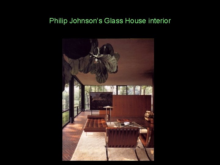 Philip Johnson’s Glass House interior 