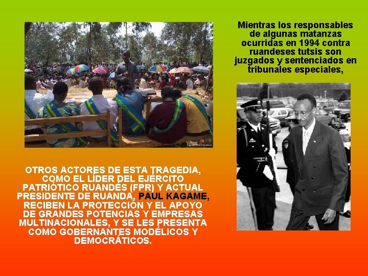 Mientras los responsables de algunas matanzas ocurridas en 1994 contra ruandeses tutsis son juzgados