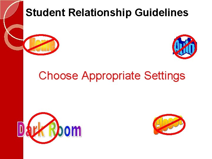 Student Relationship Guidelines Choose Appropriate Settings 