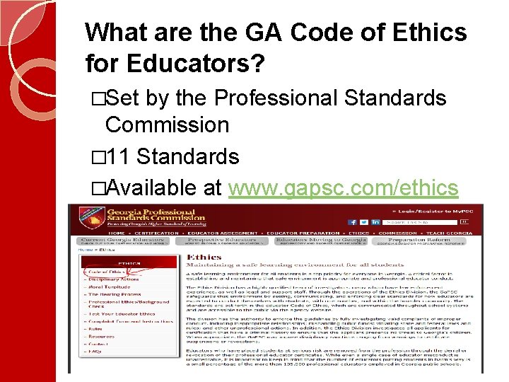 What are the GA Code of Ethics for Educators? �Set by the Professional Standards