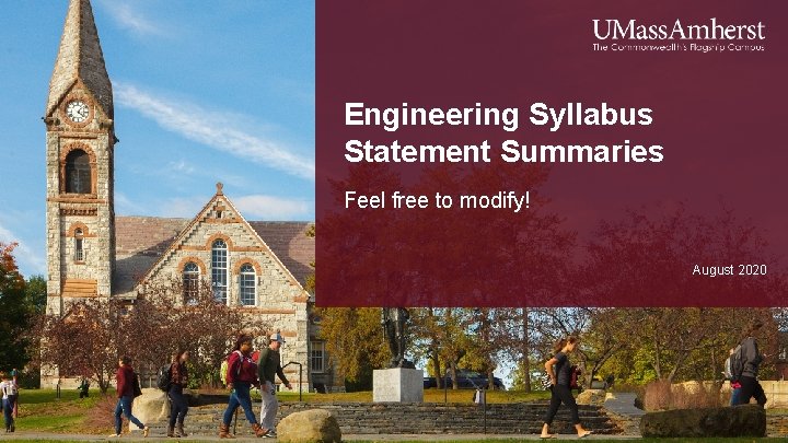 Engineering Syllabus Statement Summaries Feel free to modify! August 2020 