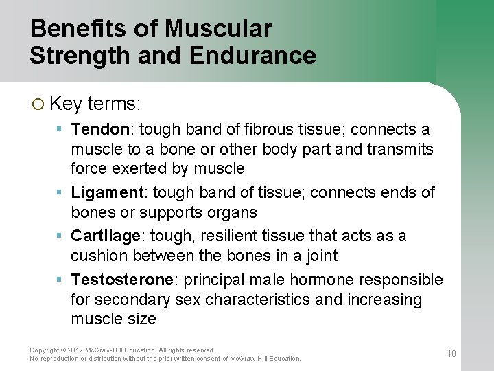 Benefits of Muscular Strength and Endurance ¡ Key terms: Tendon: tough band of fibrous