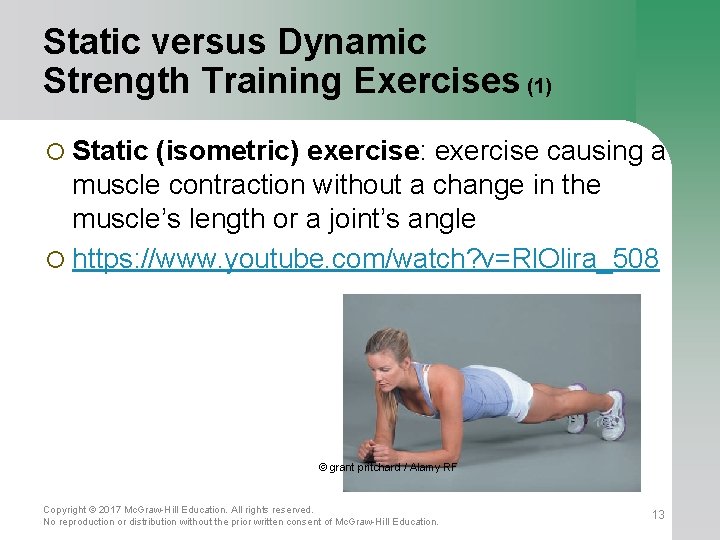Static versus Dynamic Strength Training Exercises (1) ¡ Static (isometric) exercise: exercise causing a