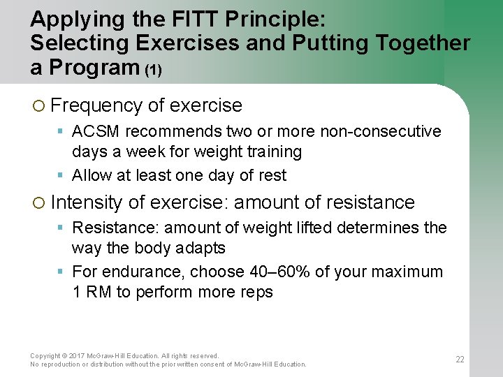 Applying the FITT Principle: Selecting Exercises and Putting Together a Program (1) ¡ Frequency