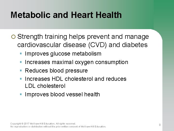 Metabolic and Heart Health ¡ Strength training helps prevent and manage cardiovascular disease (CVD)