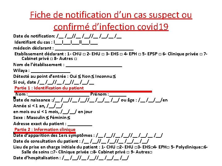Fiche de notification d’un cas suspect ou confirmé d’infection covid 19 Date de notification: