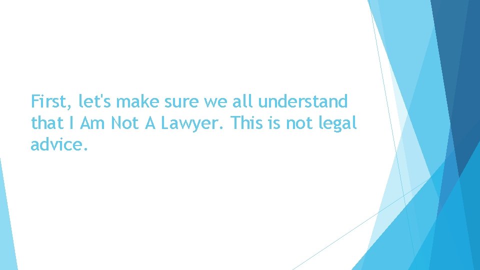 First, let's make sure we all understand that I Am Not A Lawyer. This