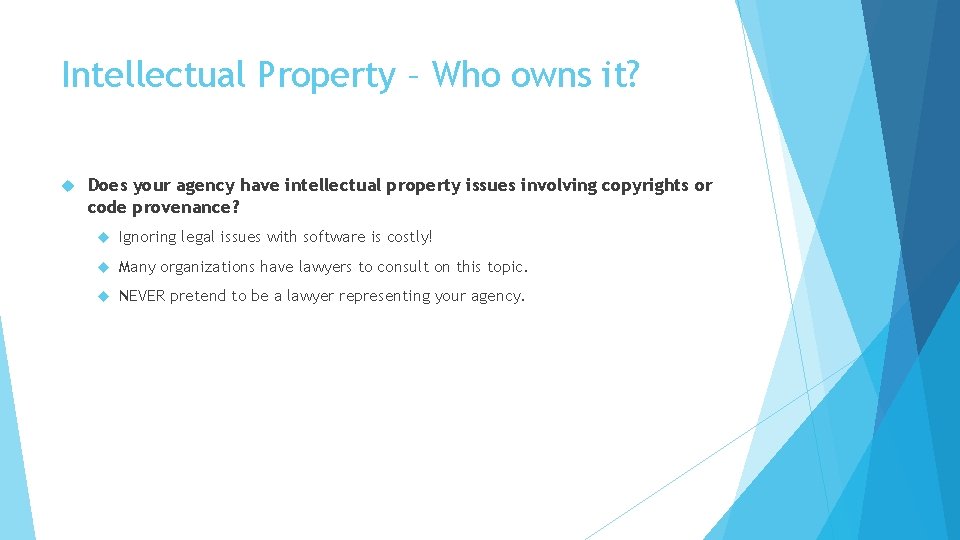 Intellectual Property – Who owns it? Does your agency have intellectual property issues involving