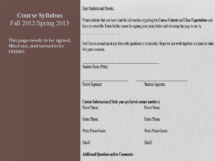 Course Syllabus Fall 2012/Spring 2013 This page needs to be signed, filled out, and