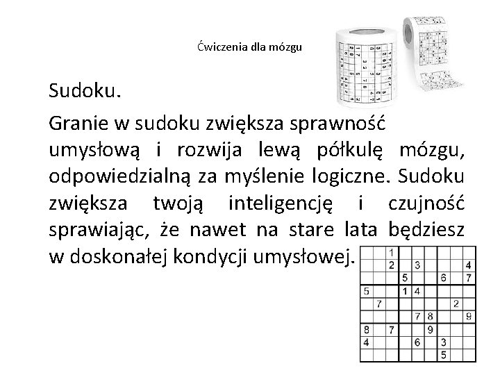 Ćwiczenia dla mózgu Sudoku. Granie w sudoku zwiększa sprawność umysłową i rozwija lewą półkulę