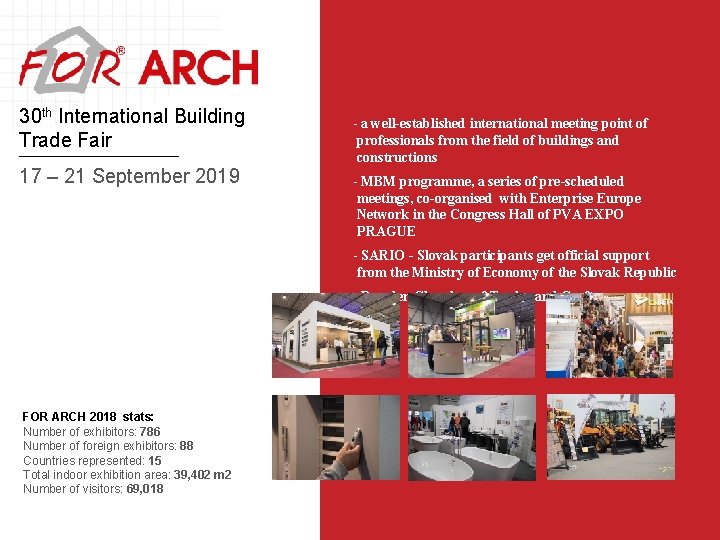 30 th International Building Trade Fair 17 – 21 September 2019 - a well-established