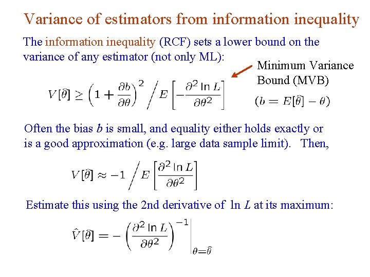 Variance of estimators from information inequality The information inequality (RCF) sets a lower bound