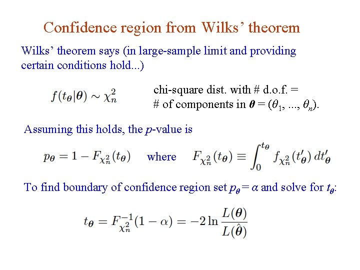 Confidence region from Wilks’ theorem says (in large-sample limit and providing certain conditions hold.