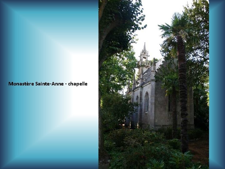 Monastère Sainte-Anne - chapelle 