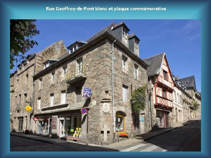 Rue Geoffroy-de-Pont blanc et plaque commémorative 