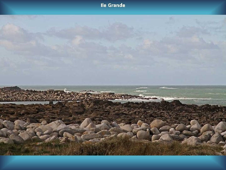 Ile Grande 