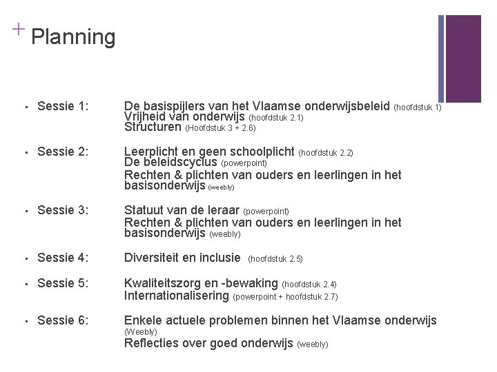 + Planning 12 • Sessie 1: De basispijlers van het Vlaamse onderwijsbeleid (hoofdstuk 1)