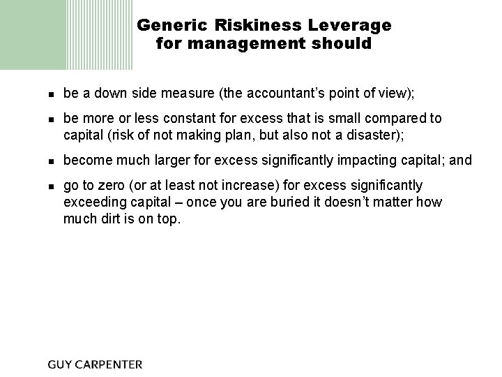 Generic Riskiness Leverage for management should n n be a down side measure (the