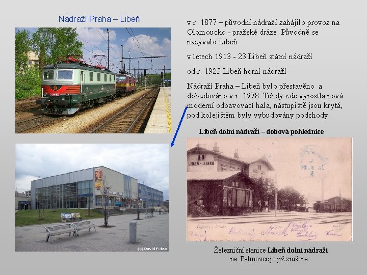 Nádraží Praha – Libeň v r. 1877 – původní nádraží zahájilo provoz na Olomoucko