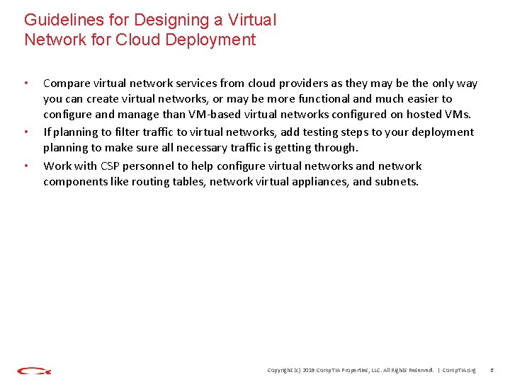 Guidelines for Designing a Virtual Network for Cloud Deployment • • • Compare virtual